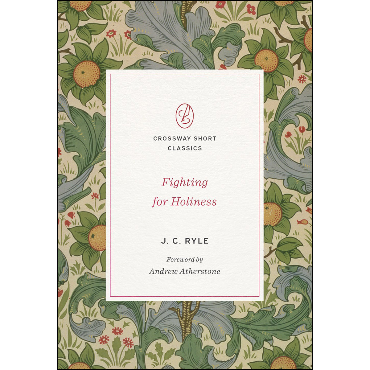 Fighting For Holiness (Crossway Short Classics)(Paperback)