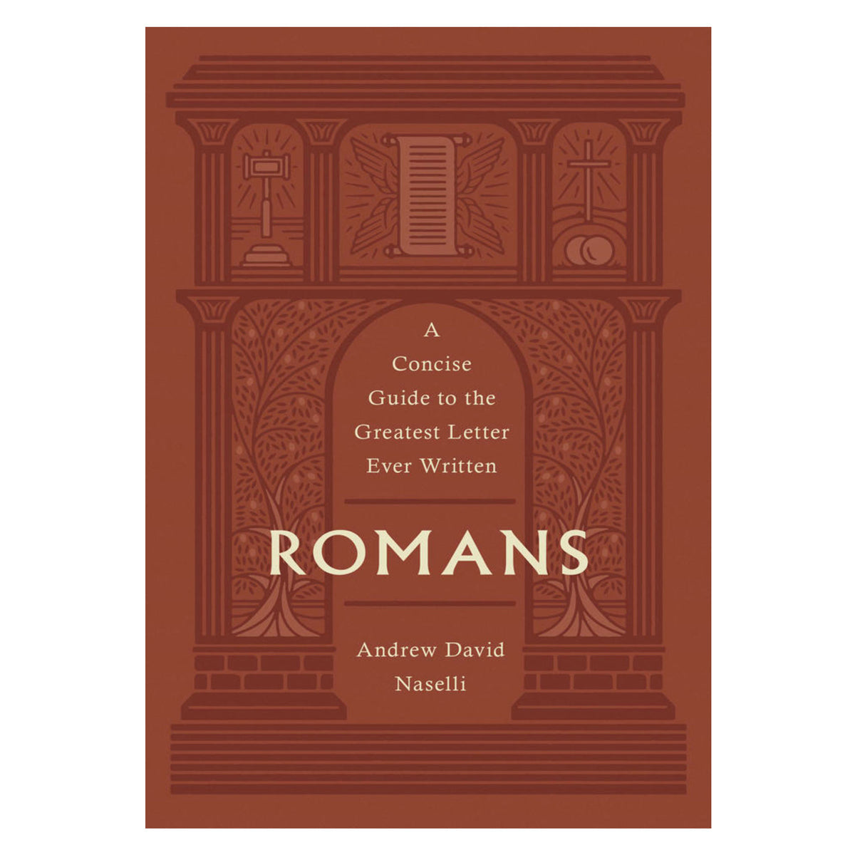 Romans: A Concise Guide to the Greatest Letter Ever Written (Hardcover)