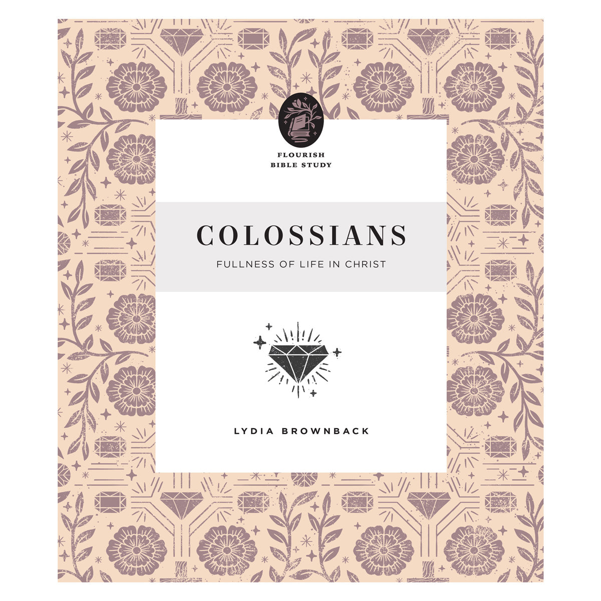 Colossians: Fullness of Life in Christ - Flourish Bible Study (Paperback)