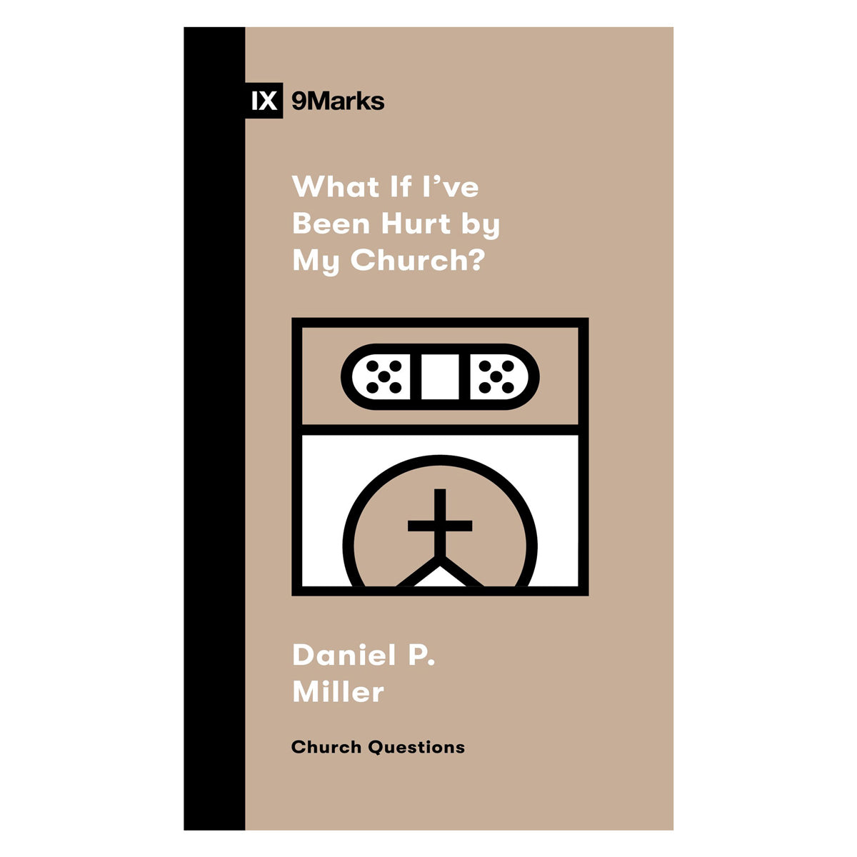 What If I've Been Hurt by My Church? - Church Questions (Paperback)