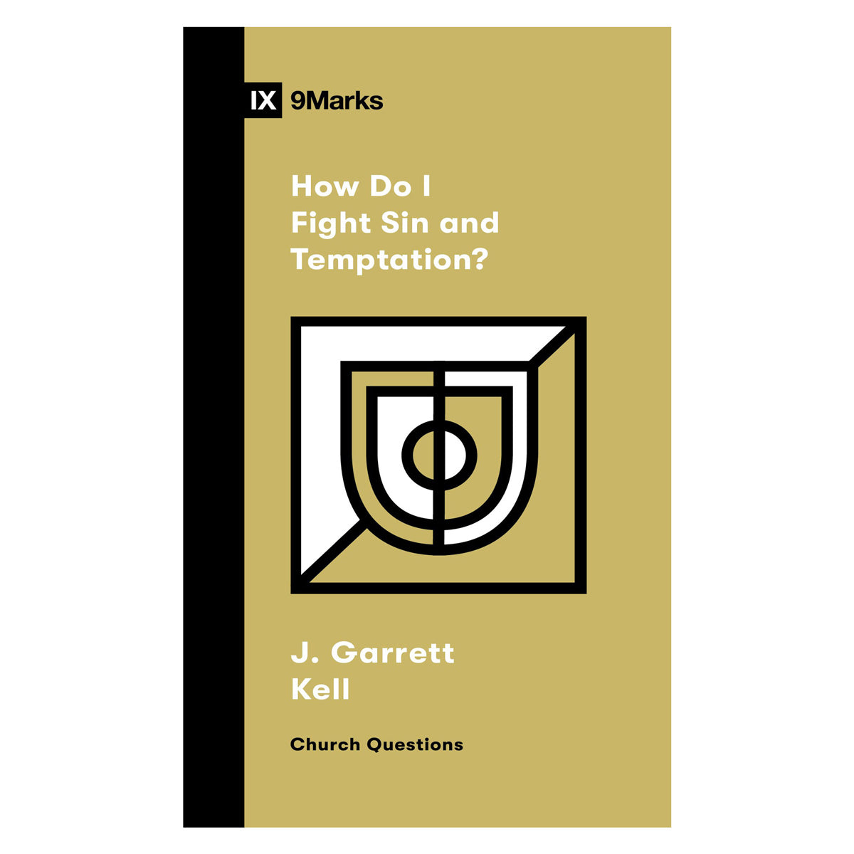 How Do I Fight Sin and Temptation? - Church Questions (Paperback)