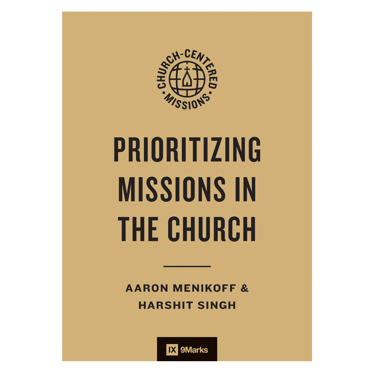 Prioritizing Missions in the Church - 9Marks Church-Centered Missions (Paperback)