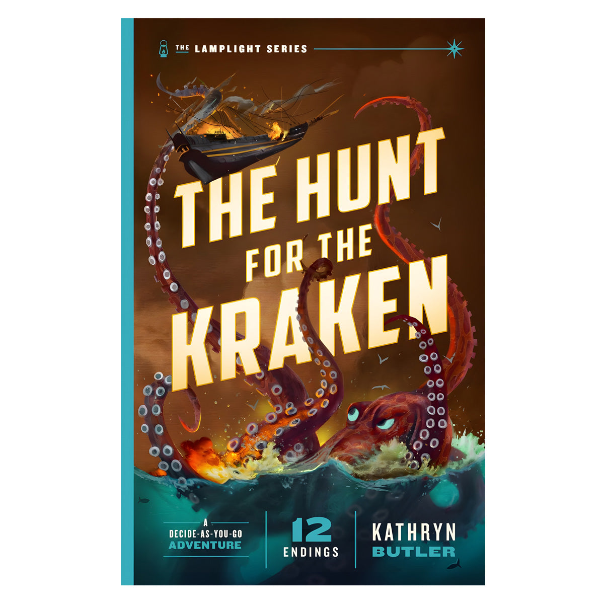The Hunt for the Kraken: A Decide as You Go Adventure - 1 The Lamplight Series PB