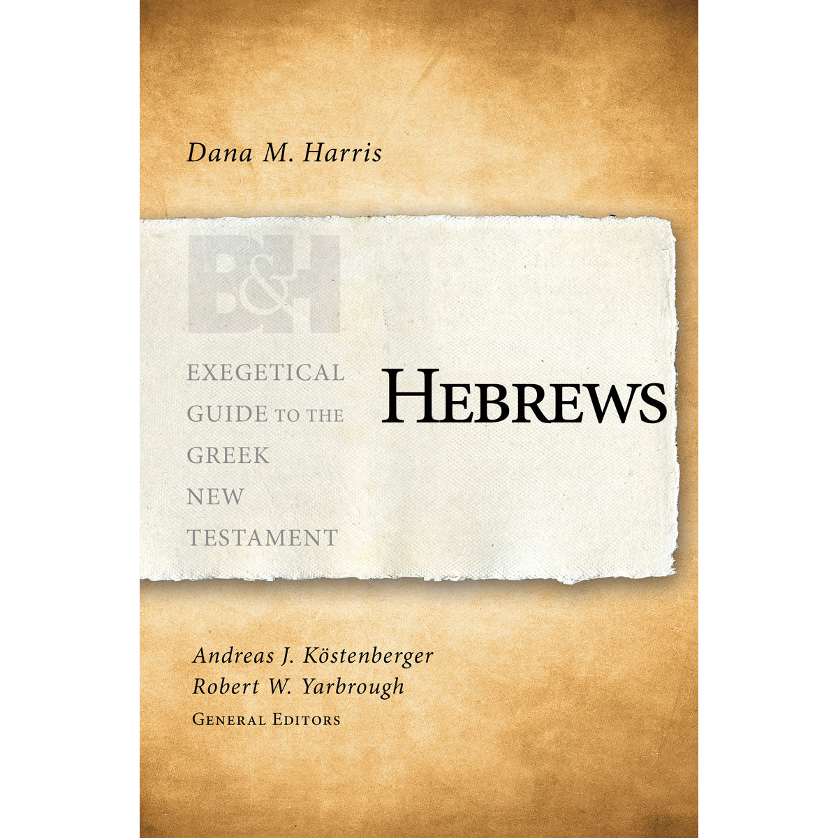 Hebrews Exegetical Guide To The Greek New Testament (Paperback)