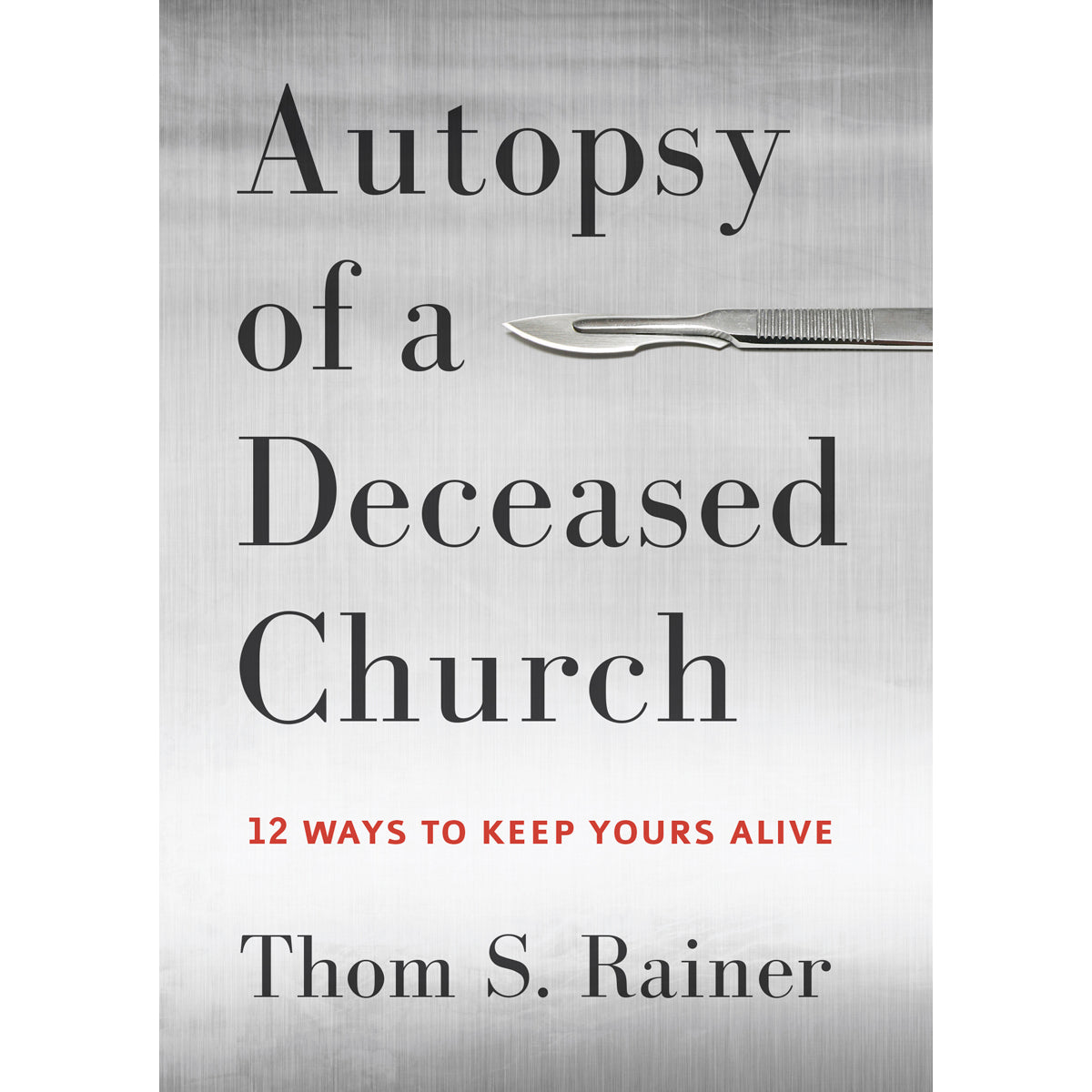 Autopsy Of A Deceased Church (Hardcover)