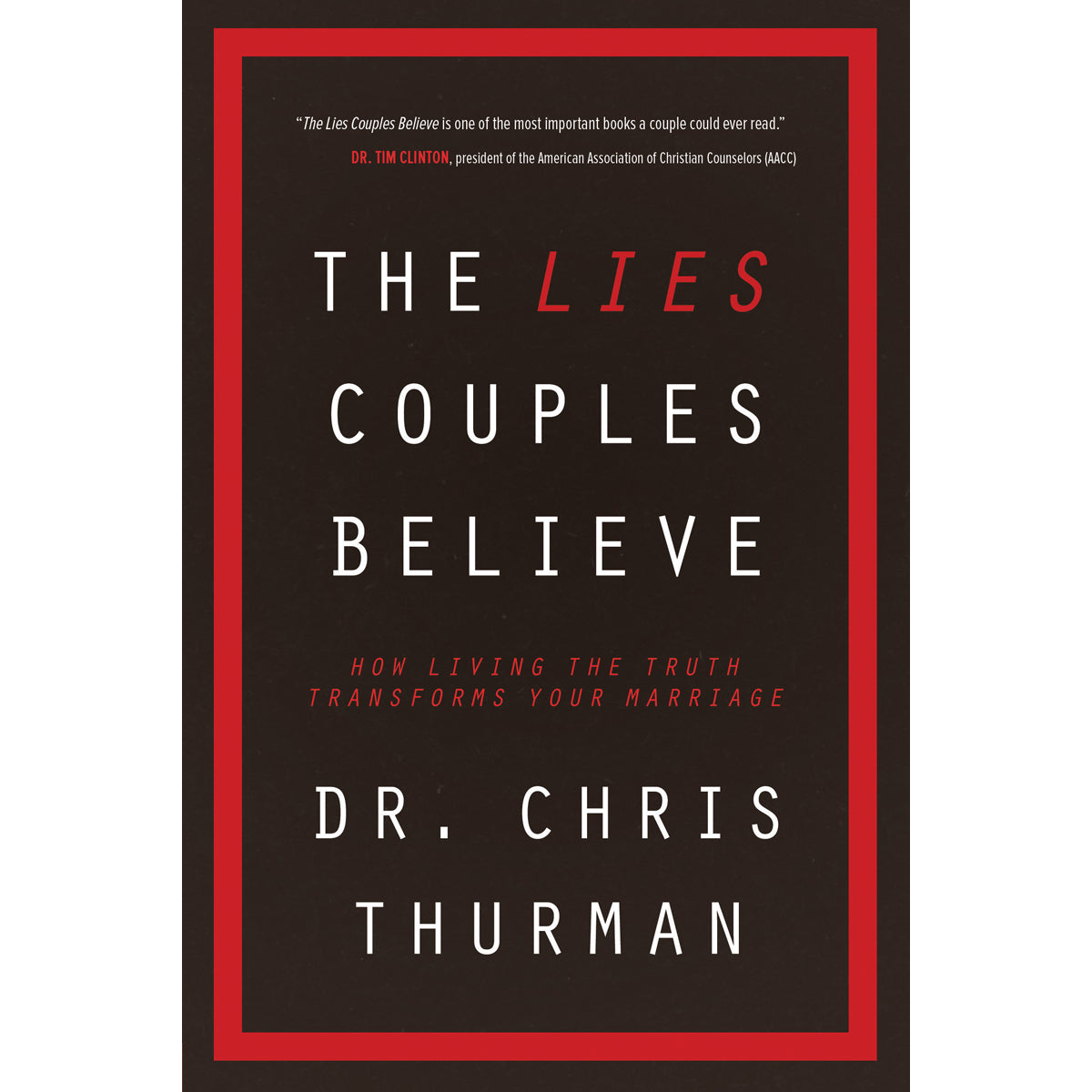 The Lies Couples Believe (Paperback)