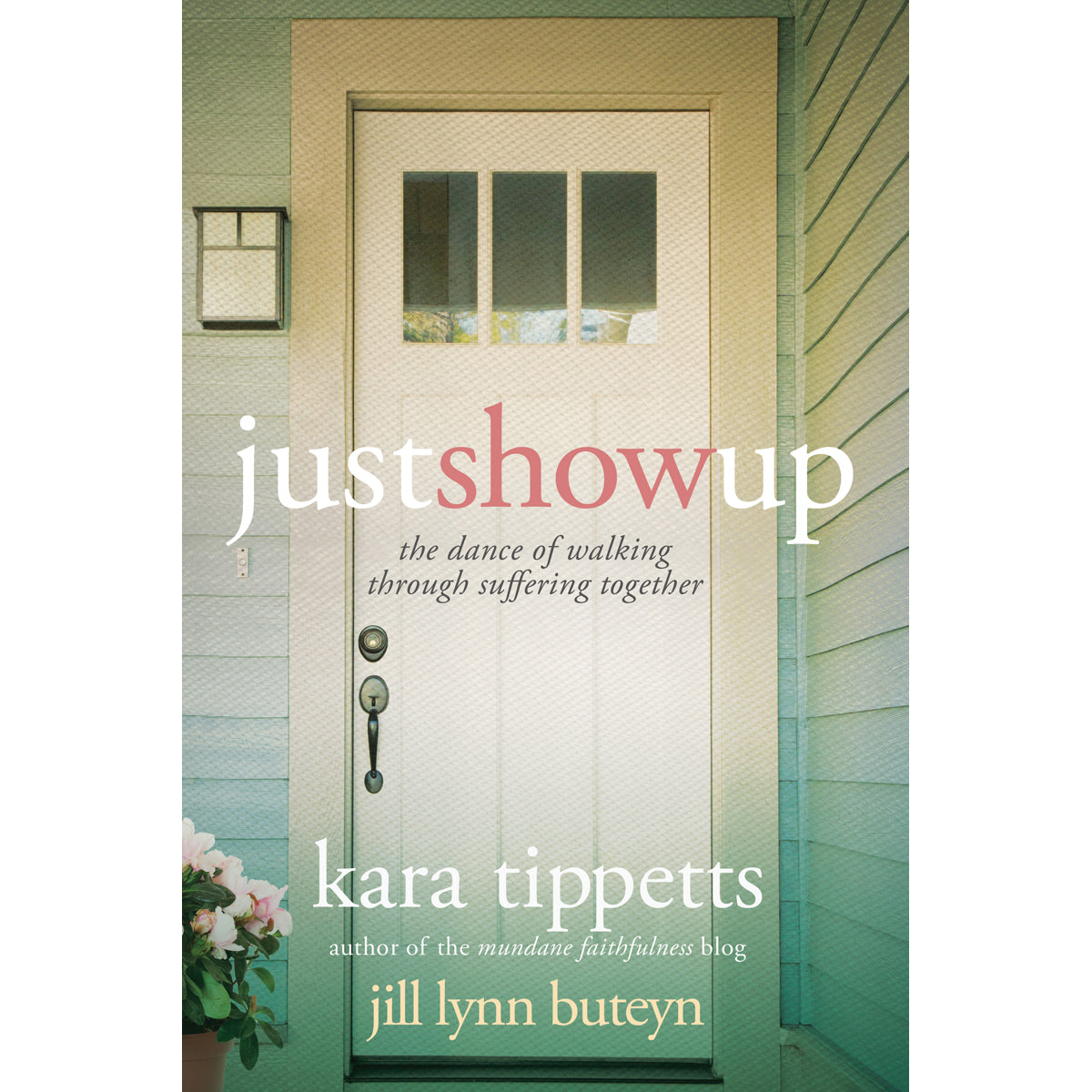 Just Show Up (Paperback)