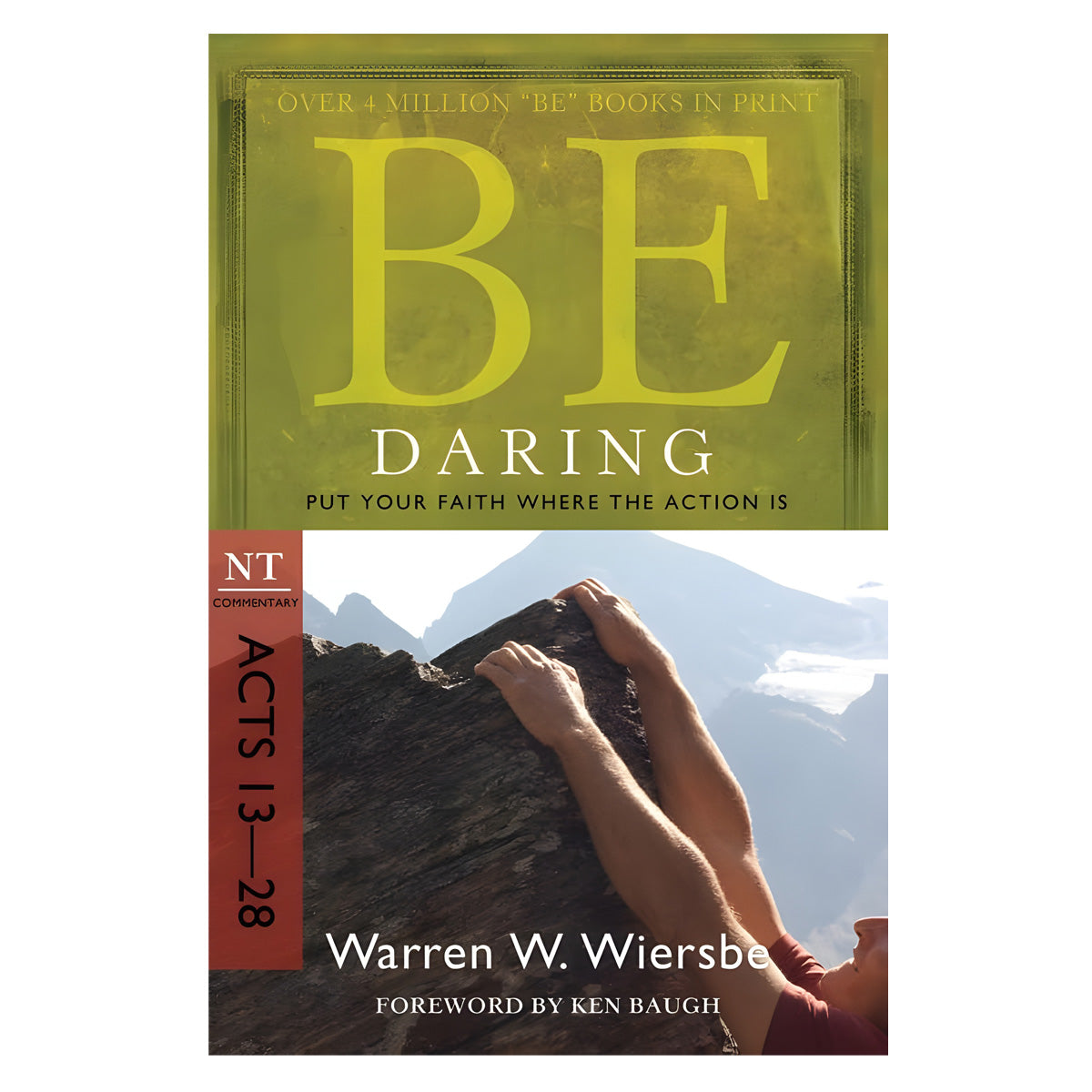 Be Daring - Acts 13-28: Put Your Faith Where the Action Is (Paperback)