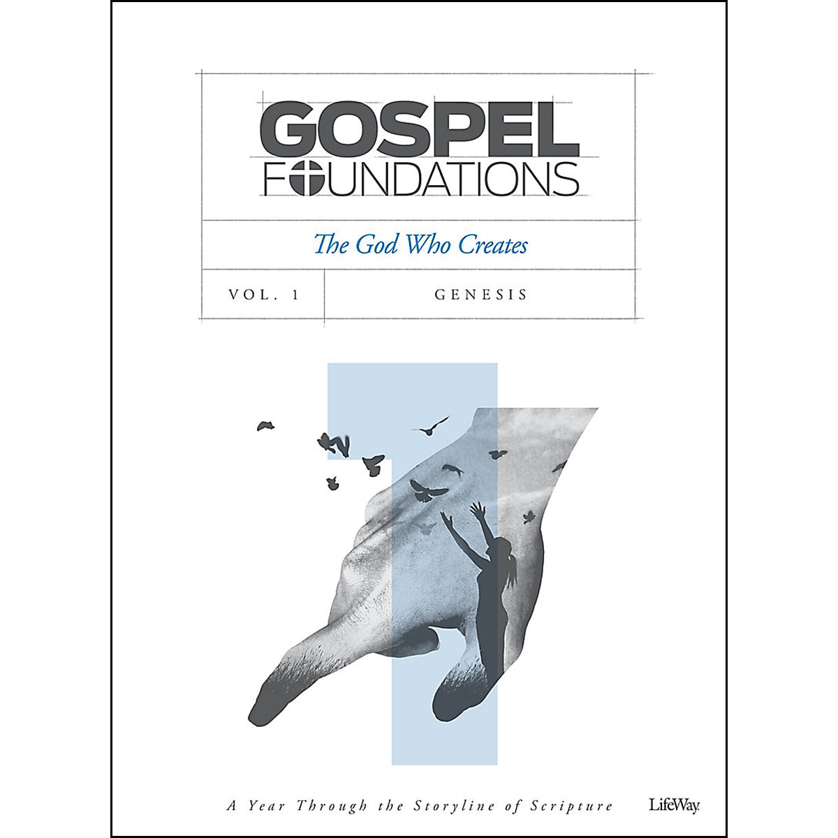 The God Who Creates (1 Gospel Foundations For Students)(Paperback)