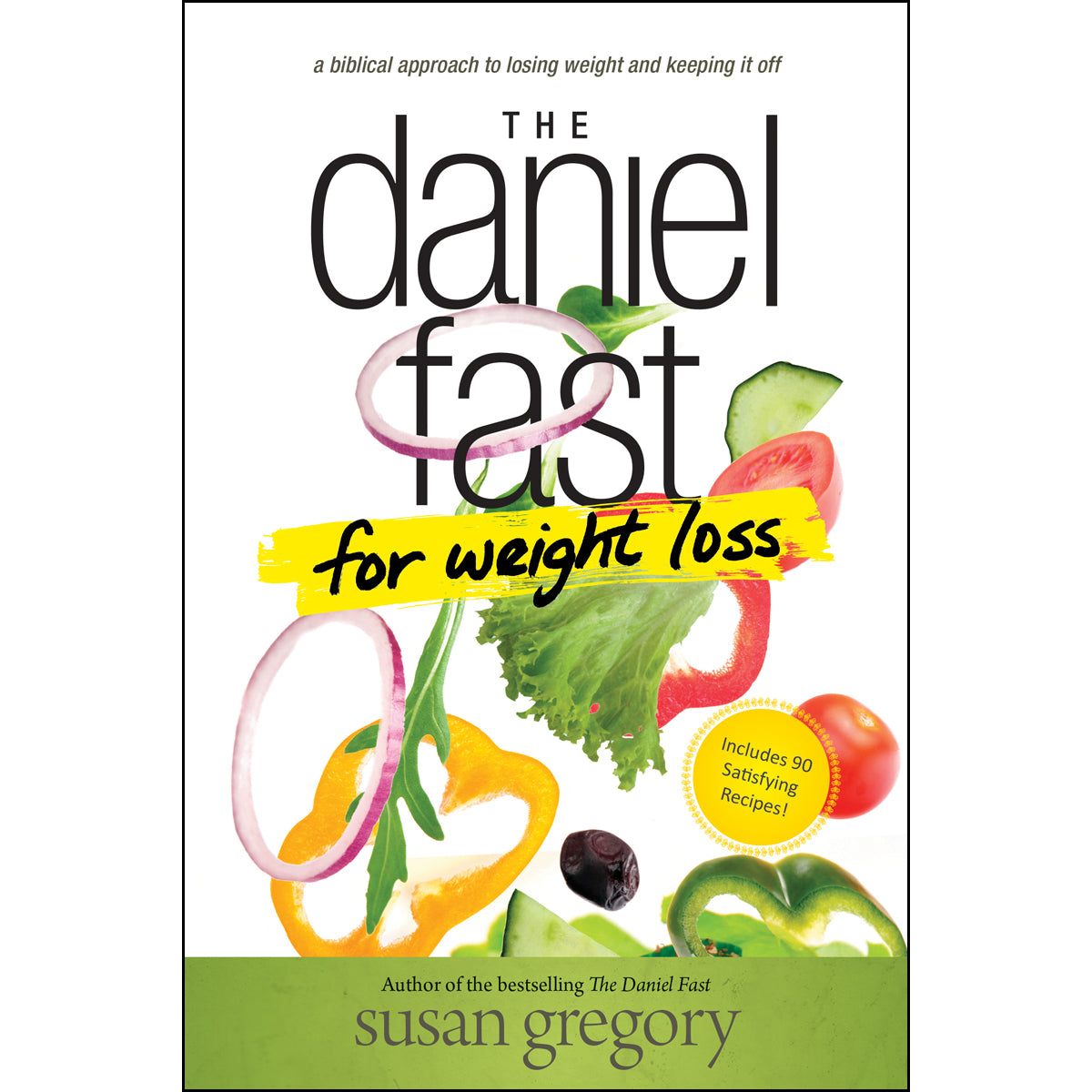 The Daniel Fast For Weight Loss (Paperback)