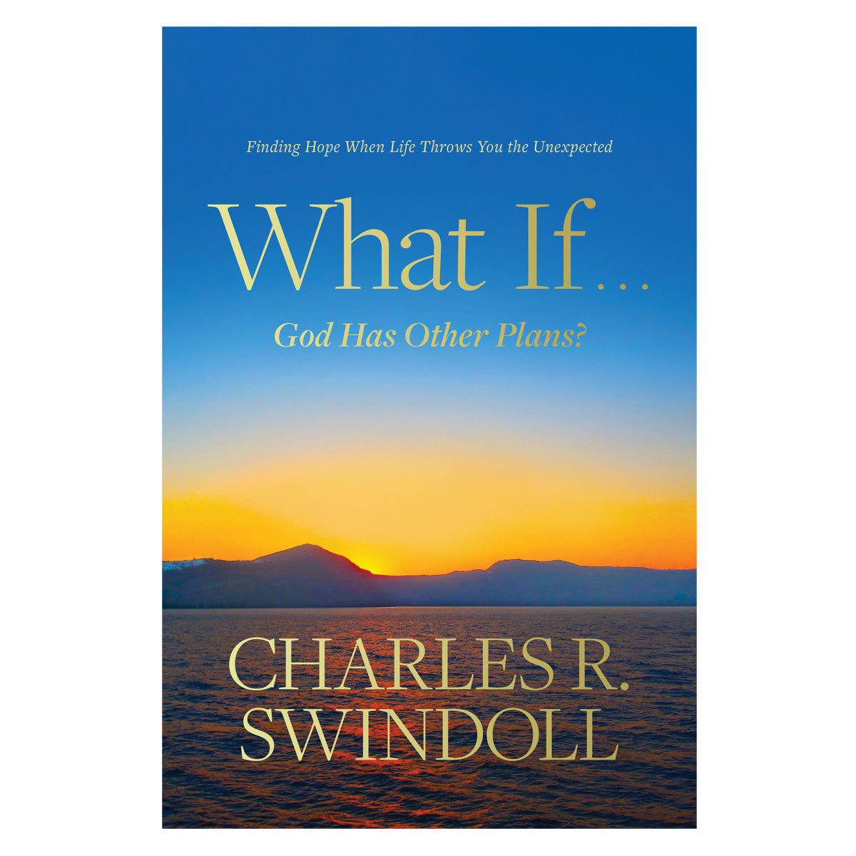 What If God Has Other Plans? (Hardcover)