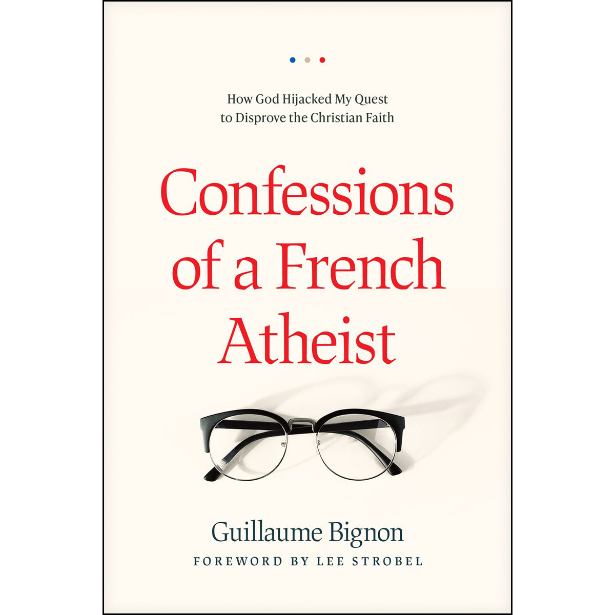 Confessions Of A French Atheist (Paperback)
