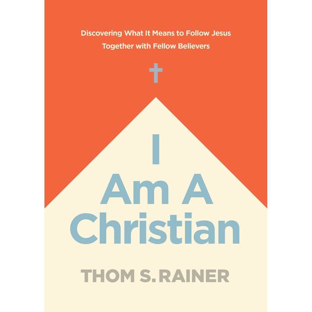 I Am A Christian: Discovering What It Means To Follow Jesus (Hardcover)