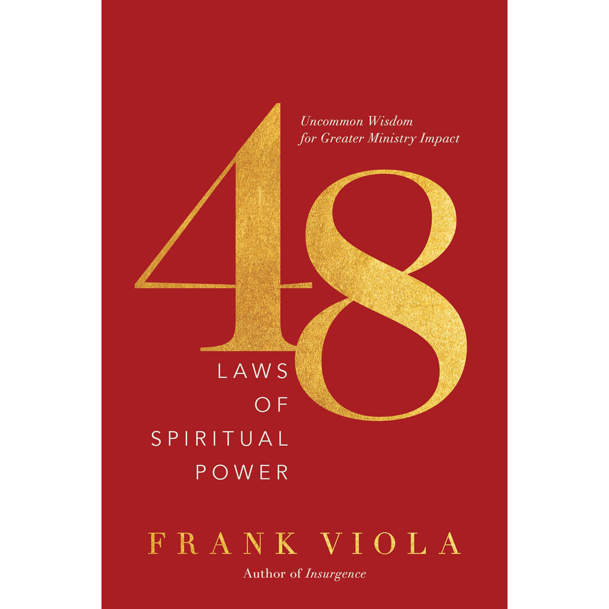 48 Laws Of Spiritual Power: Uncommon Wisdom / Greater Ministry (Paperback)