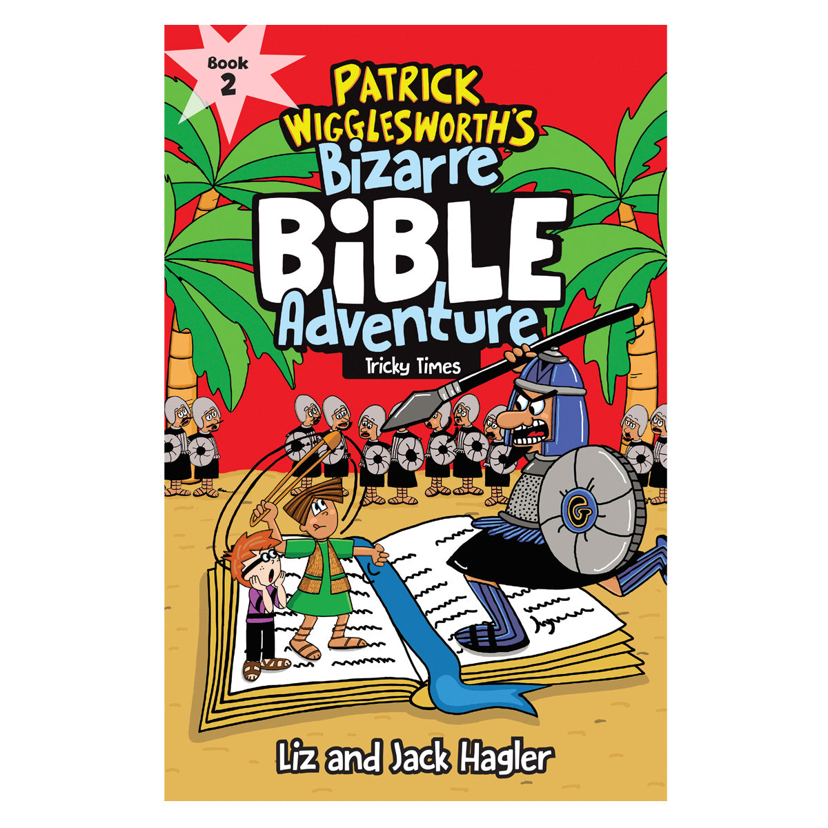 Tricky Times - 2 Patrick Wigglesworth’s Bizarre Bible Adventure (Paperback)
