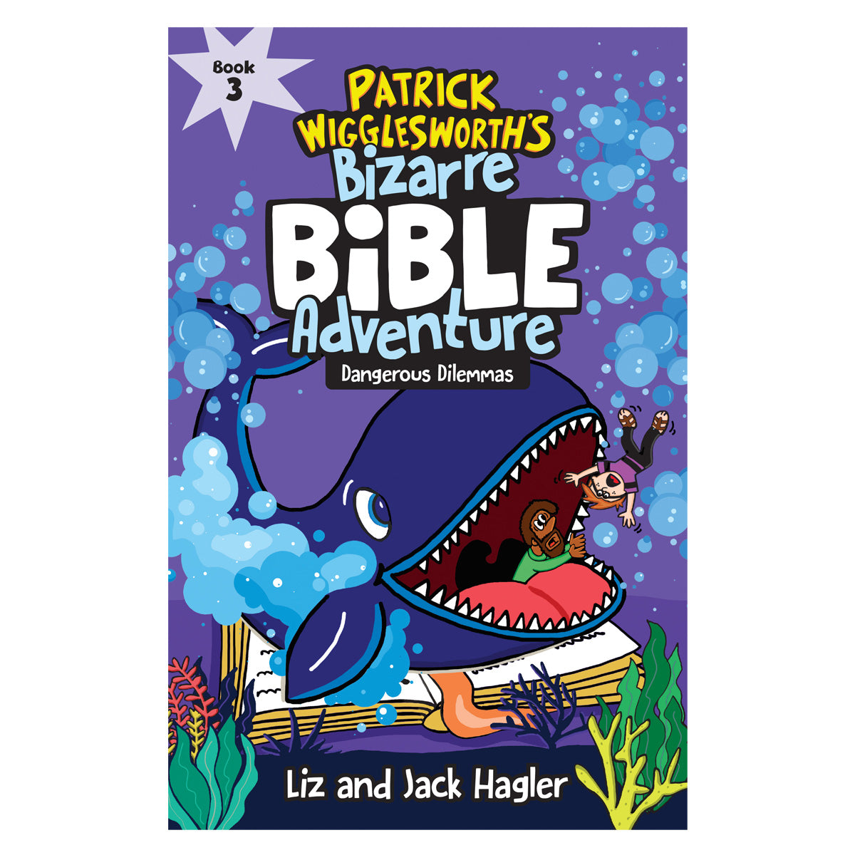Dangerous Dilemmas - 3 Patrick Wigglesworth’s Bizarre Bible Adventure (Paperback)