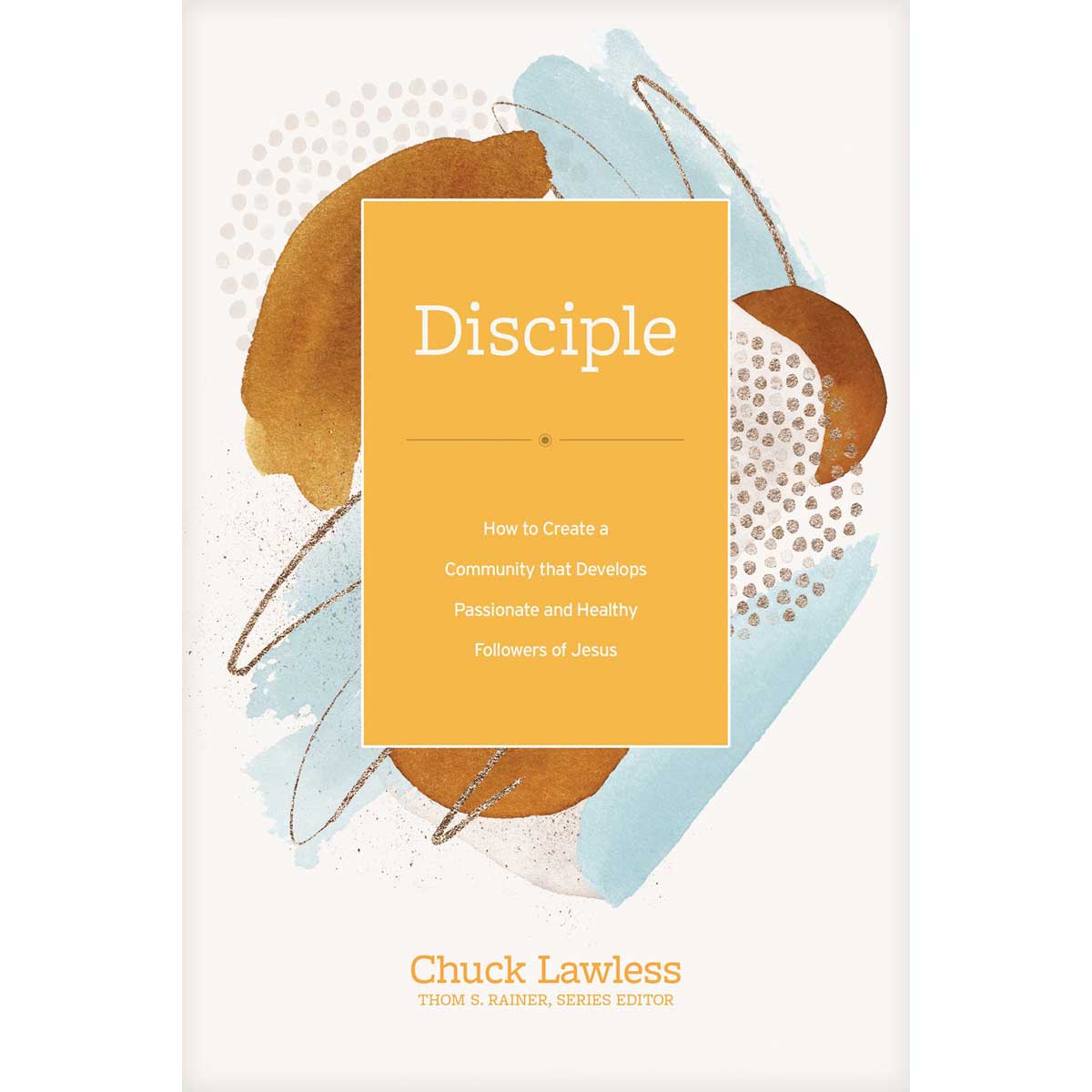 Disciple: How To Create A Community / Followers Of Jesus (Hardcover)