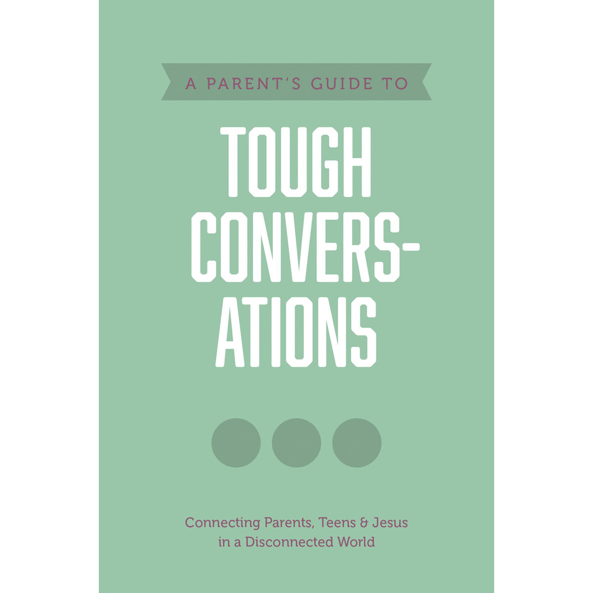 A Parents Guide To Tough Conversations: Axis (Paperback)