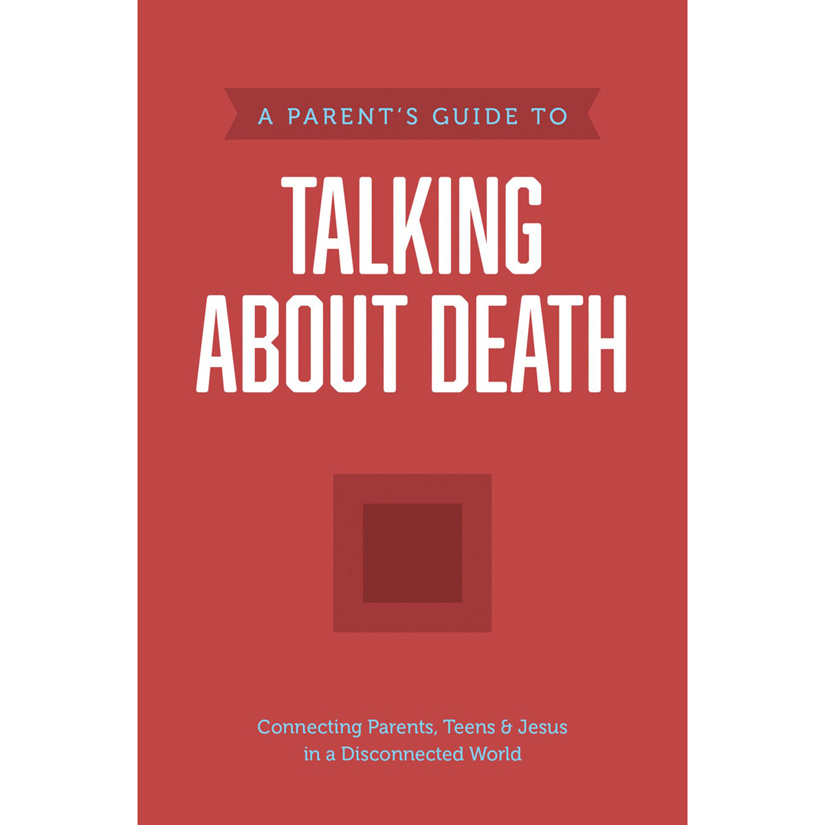 A Parents Guide To Talking About Death: Axis (Paperback)