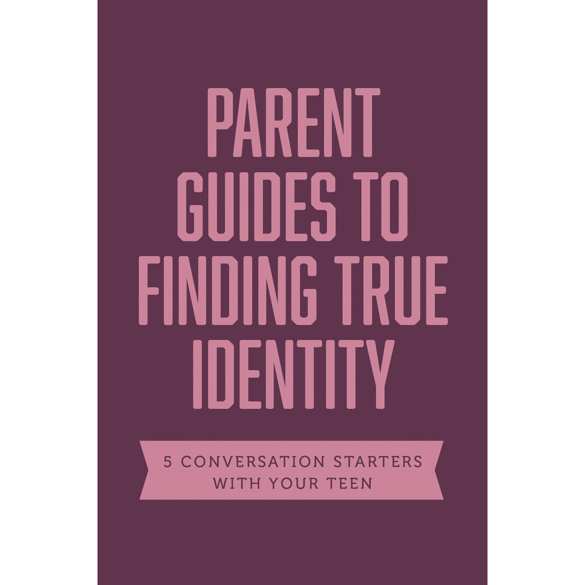 Parent Guides To Finding True Identity Axis (Boxed Set)