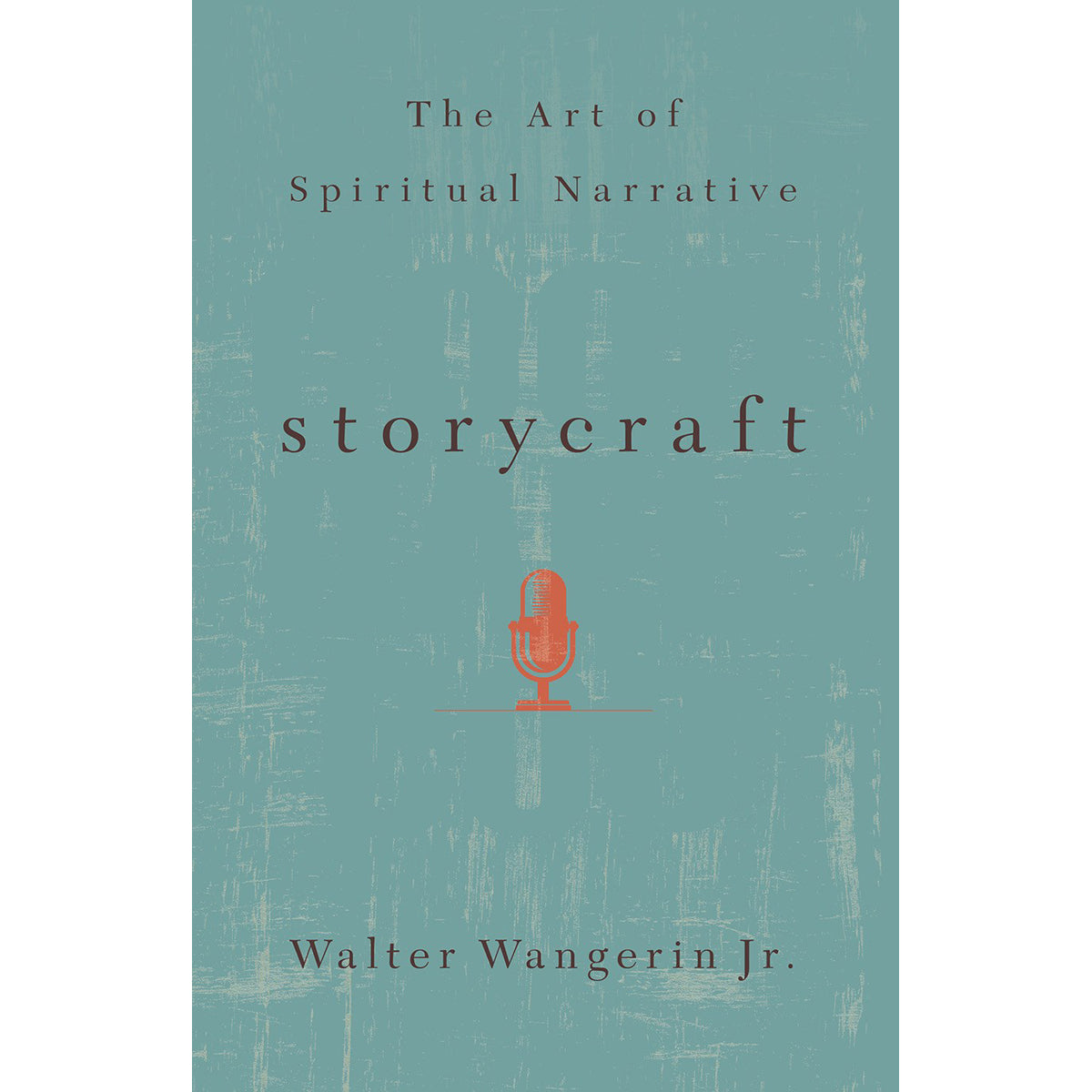 Storycraft: The Art Of Spiritual Narrative (Paperback)