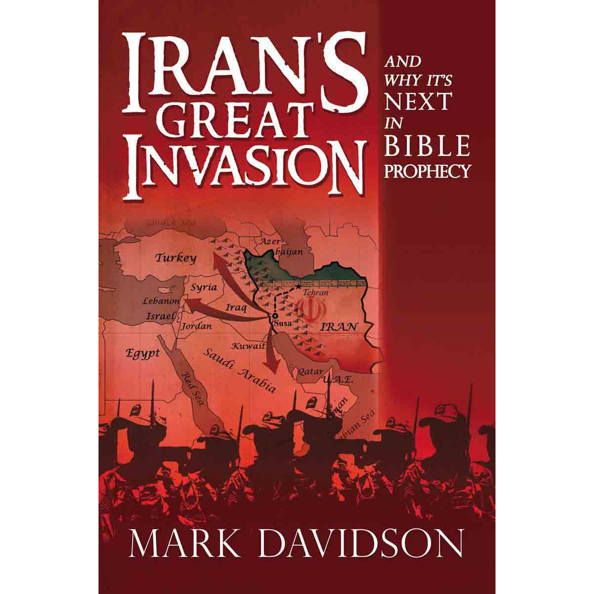 Iran's Great Invasion And Why It's Next In Bible Prophecy (Paperback)