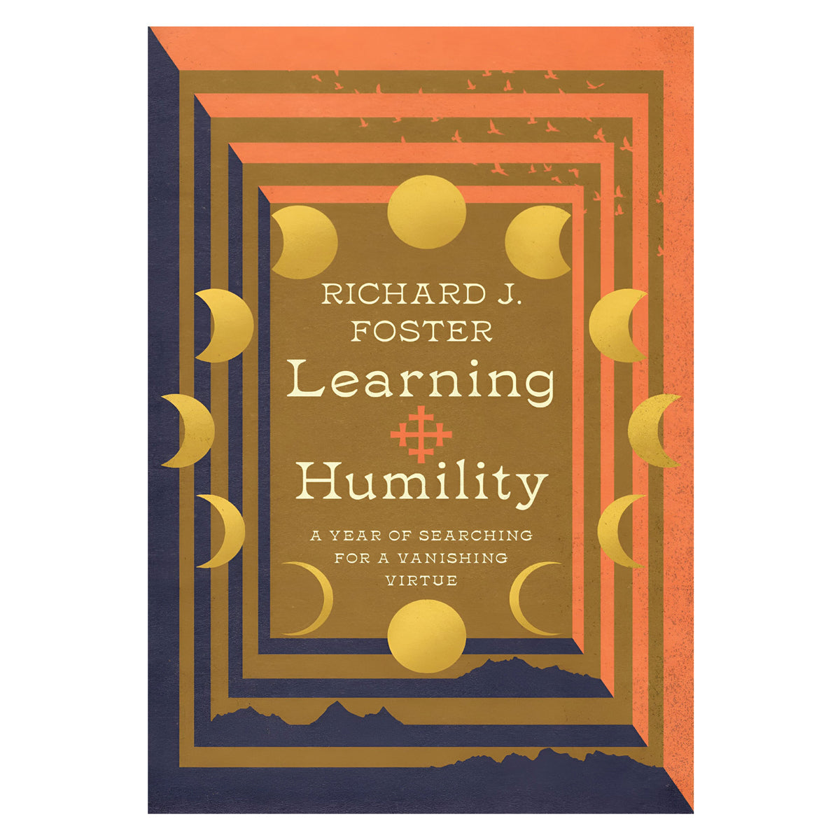 Learning Humility: A Year of Searching for a Vanishing Virtue - Renovare Resources Set HC