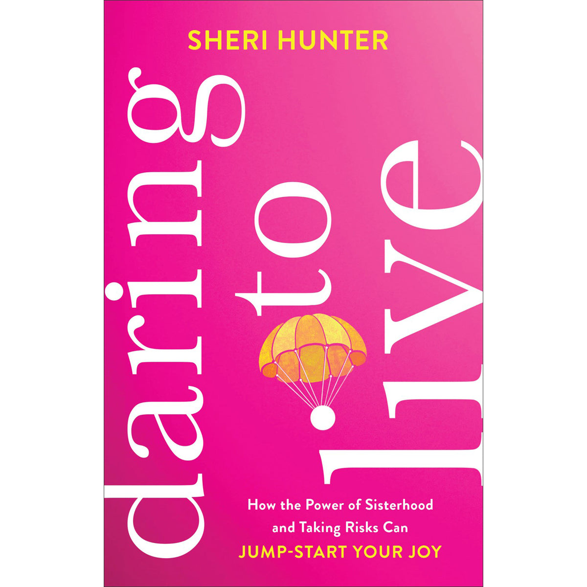 Daring To Live / Jump-Start Your Joy (Paperback)