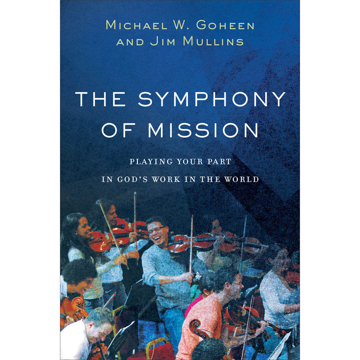 The Symphony Of Mission (Paperback)