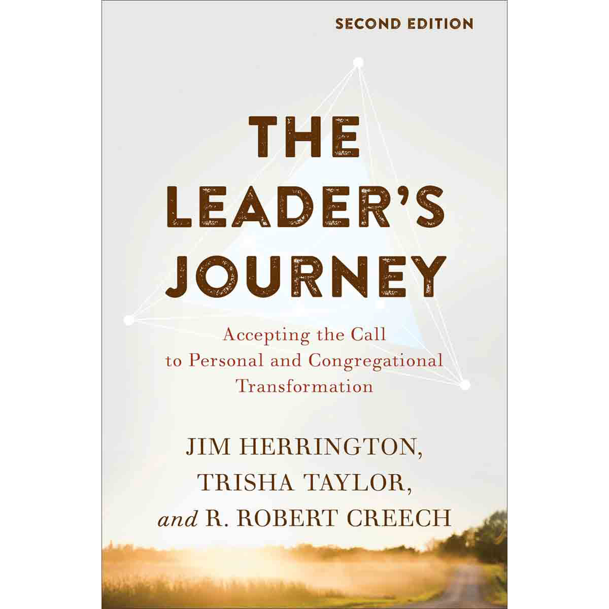 The Leader's Journey: Accepting The Call To Personal Congregational Transformation 2nd Ed (Paperback)