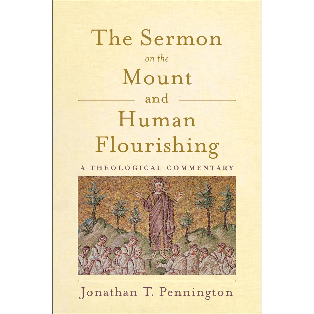 The Sermon On The Mount And Human Flourishing 2018 (Paperback)