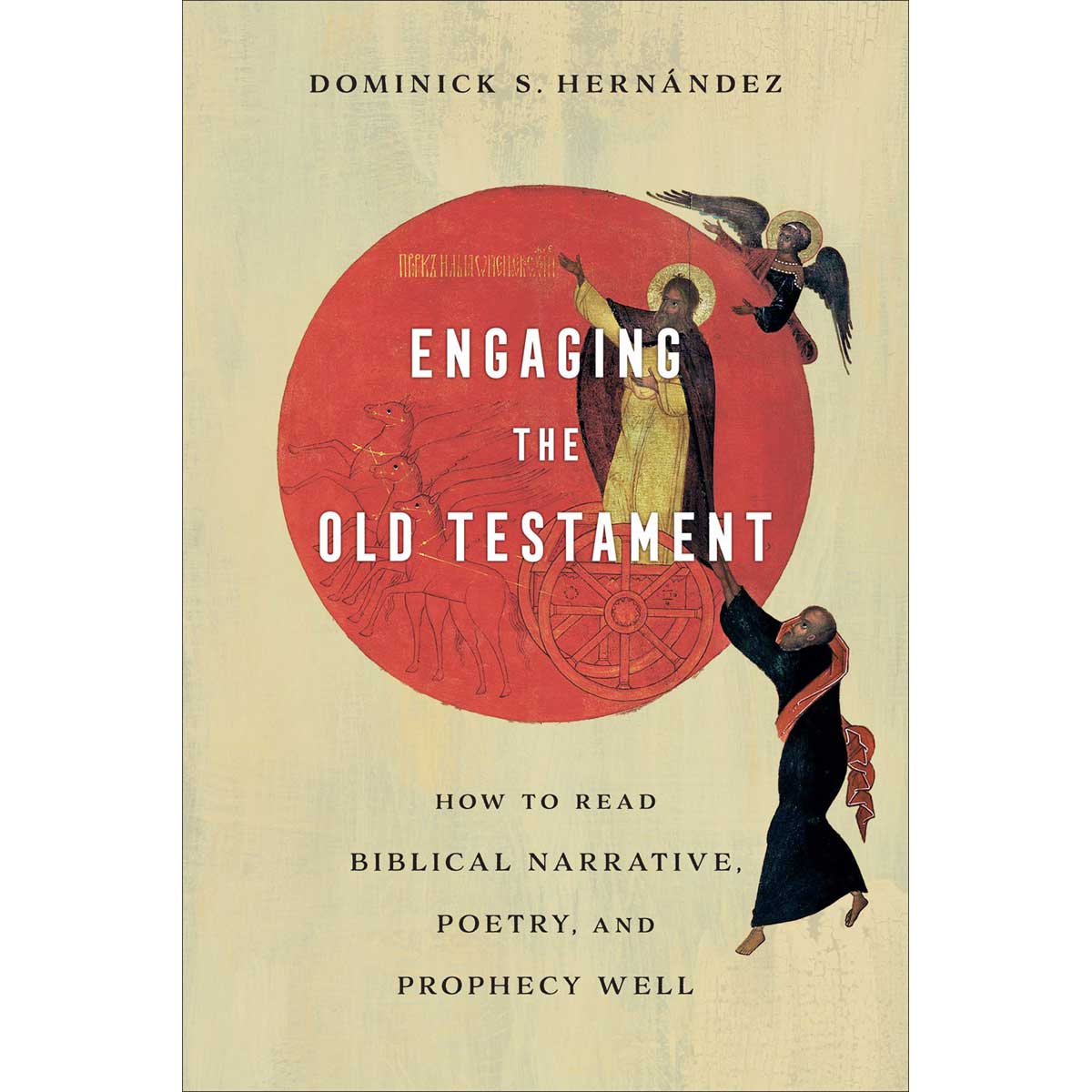 Engaging The Old Testament: How To Read Biblical Narrative (Paperback)