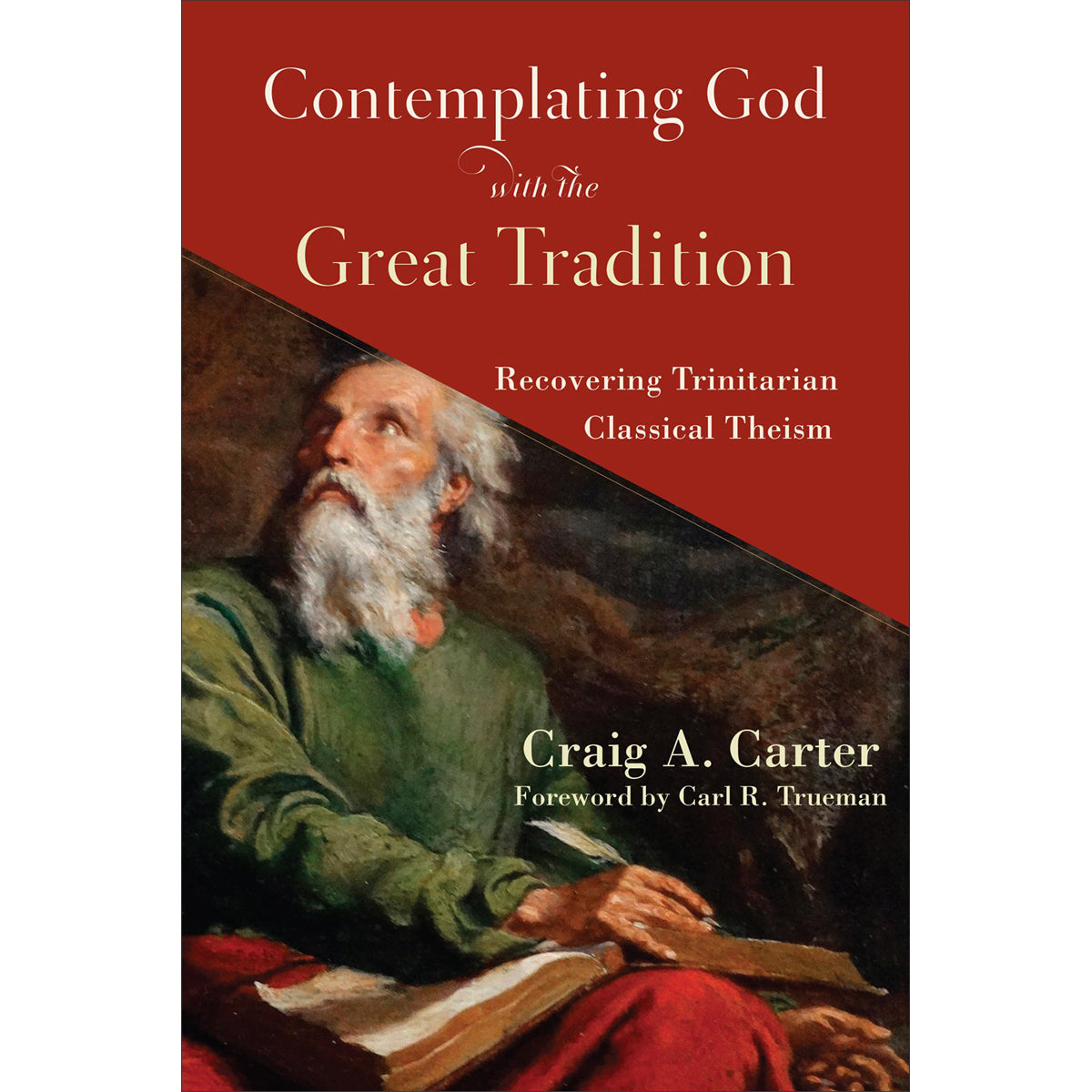Contemplating God With The Great Tradition (Paperback)