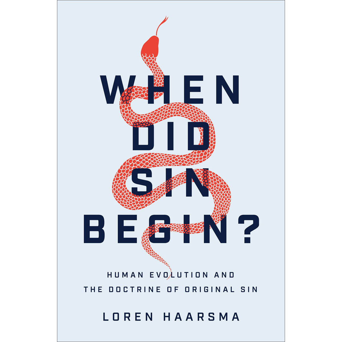 When Did Sin Begin: Human Evolution & The Doctrine Of Original Sin (Paperback)