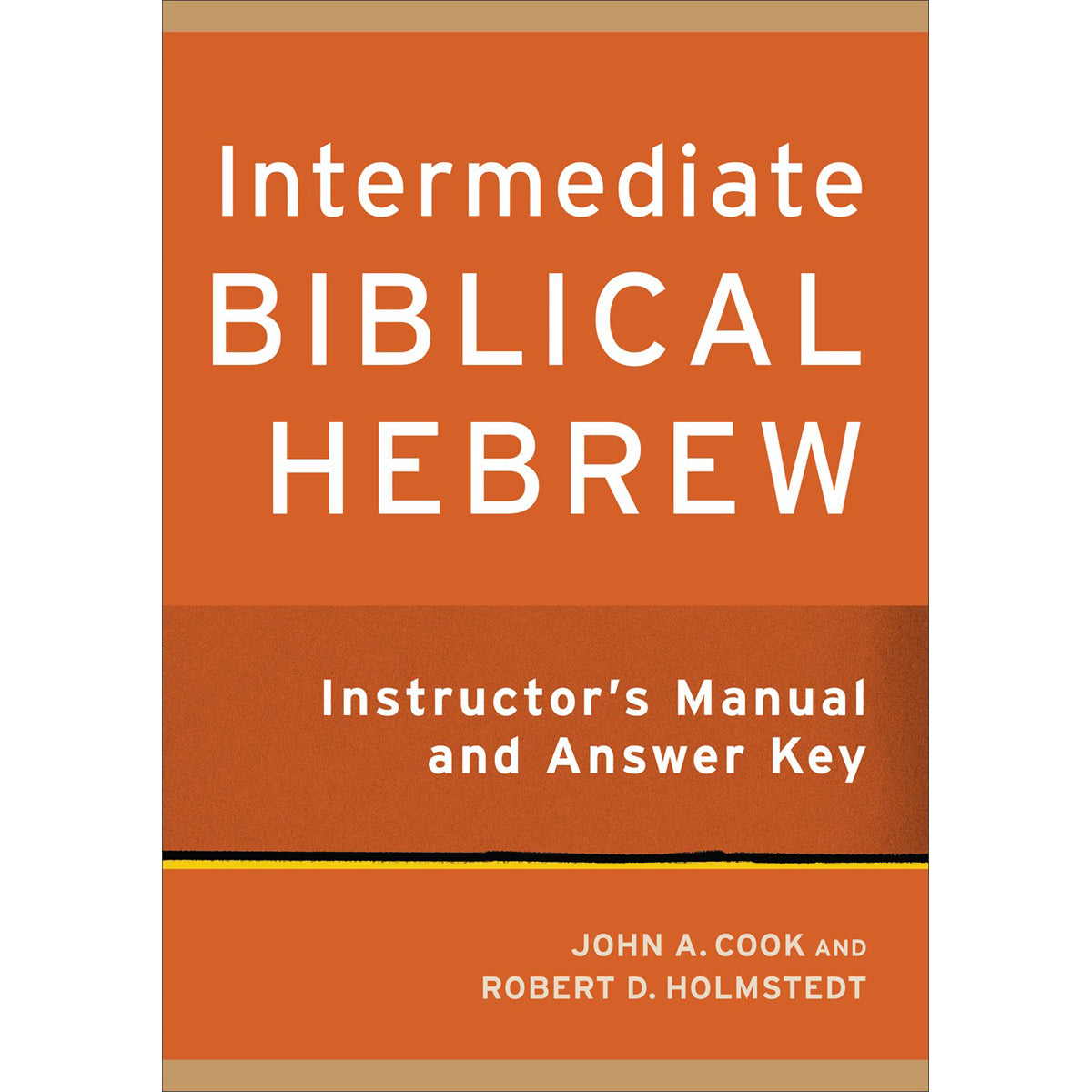 Intermediate Biblical Hebrew: Instructor's Manual / Answer (Paperback)