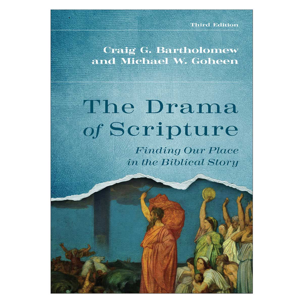 The Drama of Scripture: Finding Our Place in the Biblical Story 3rd Edition PB