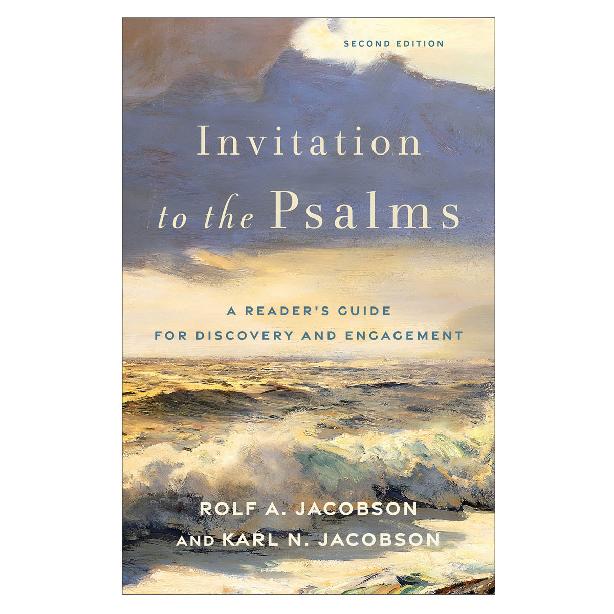 Invitation to the Psalms: A Reader's Guide for Discovery & Engagement 2nd Edition PB