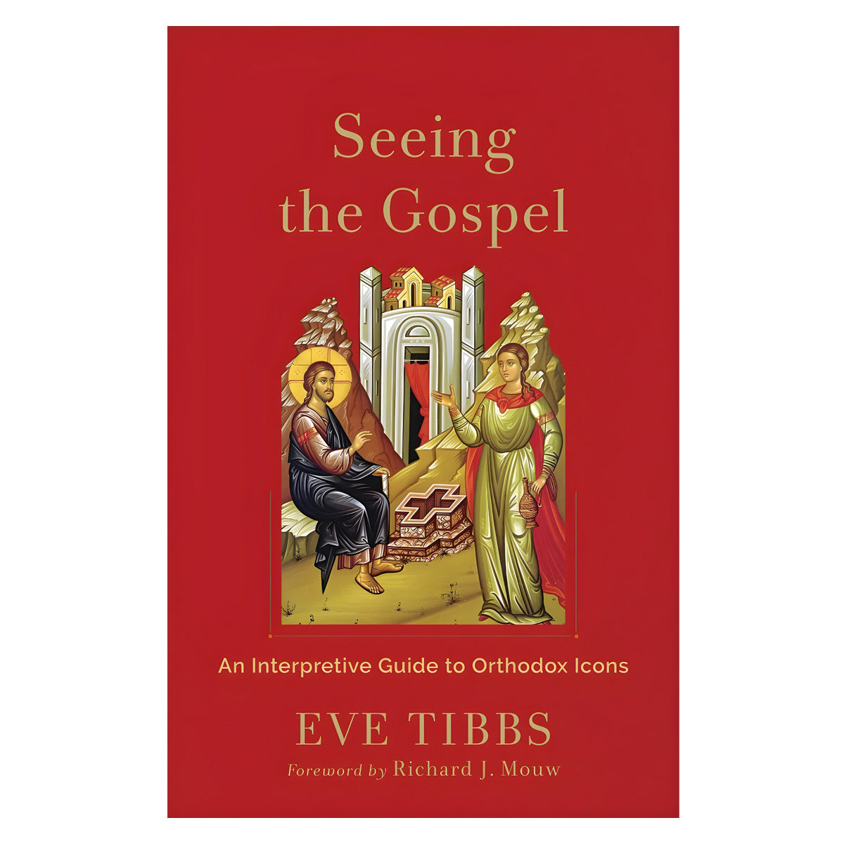 Seeing the Gospel: An Interpretive Guide to Orthodox Icons (Paperback)