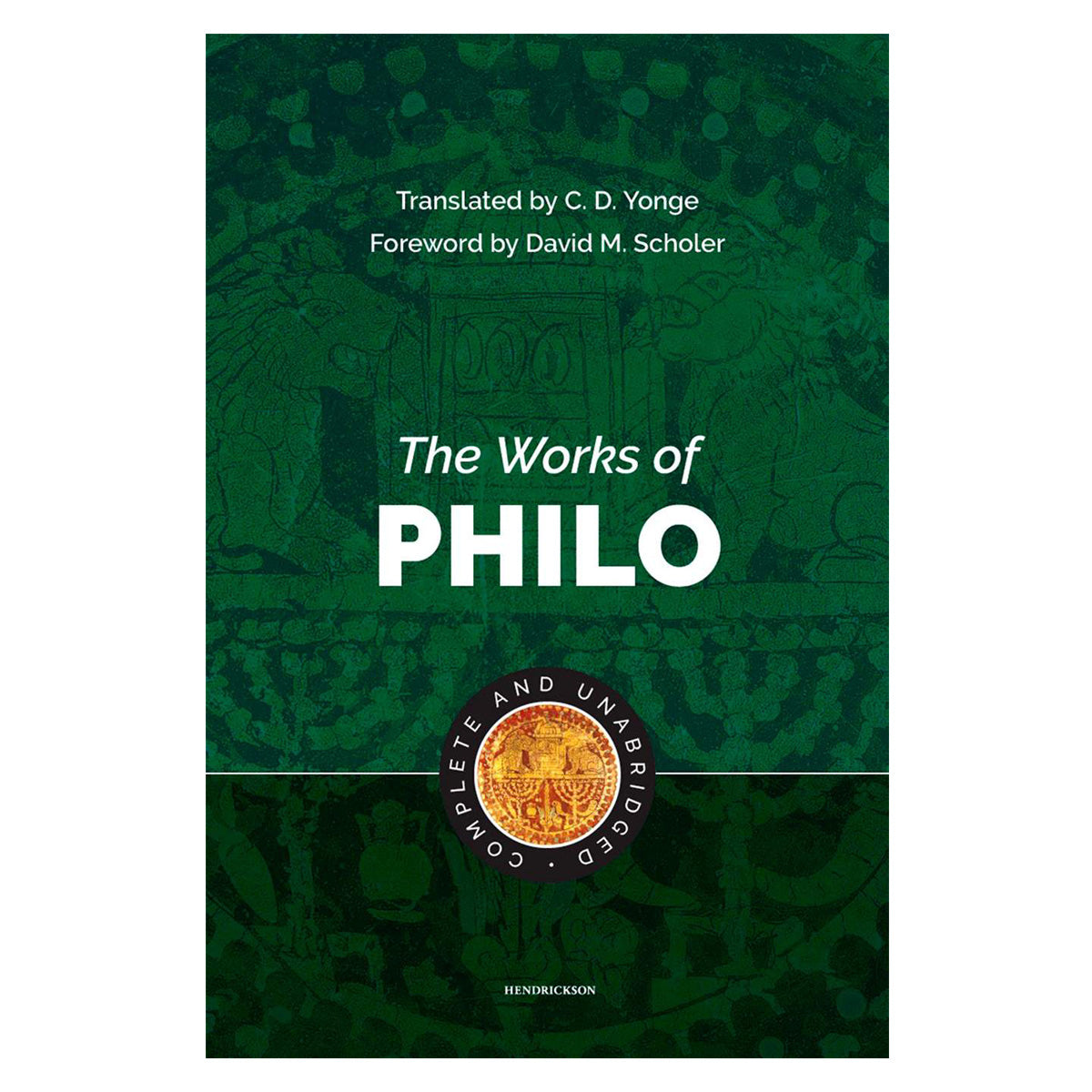 The Works of Philo: Complete and Unabridged (Hardcover)