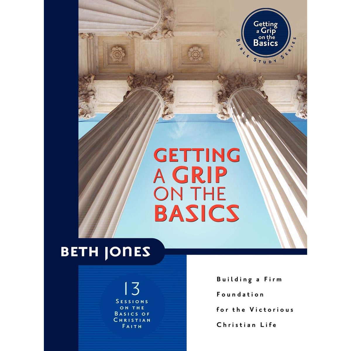 Getting A Grip On The Basics (Paperback)