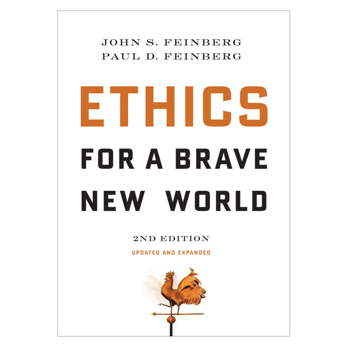 Ethics for a Brave New World 2nd Edition Updated and Expanded (Paperback)