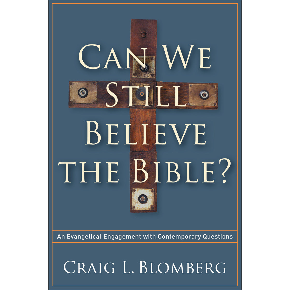 Can We Believe The Bible (Paperback)