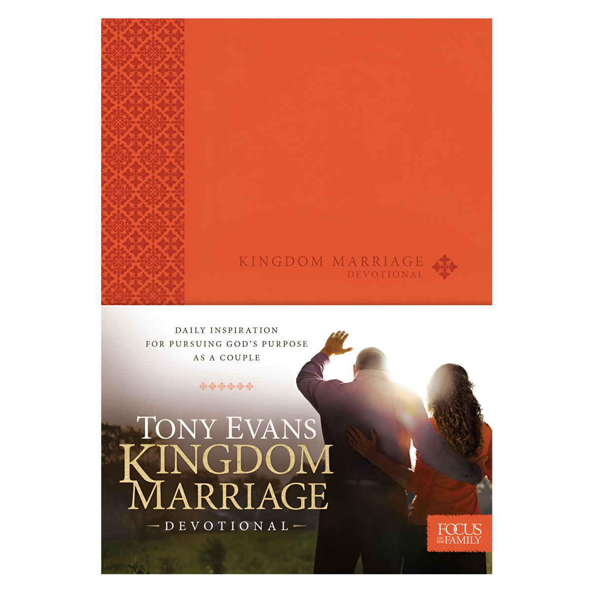Kingdom Marriage Devotional: Daily Inspiration for Pursuing God's Purpose As a Couple IM
