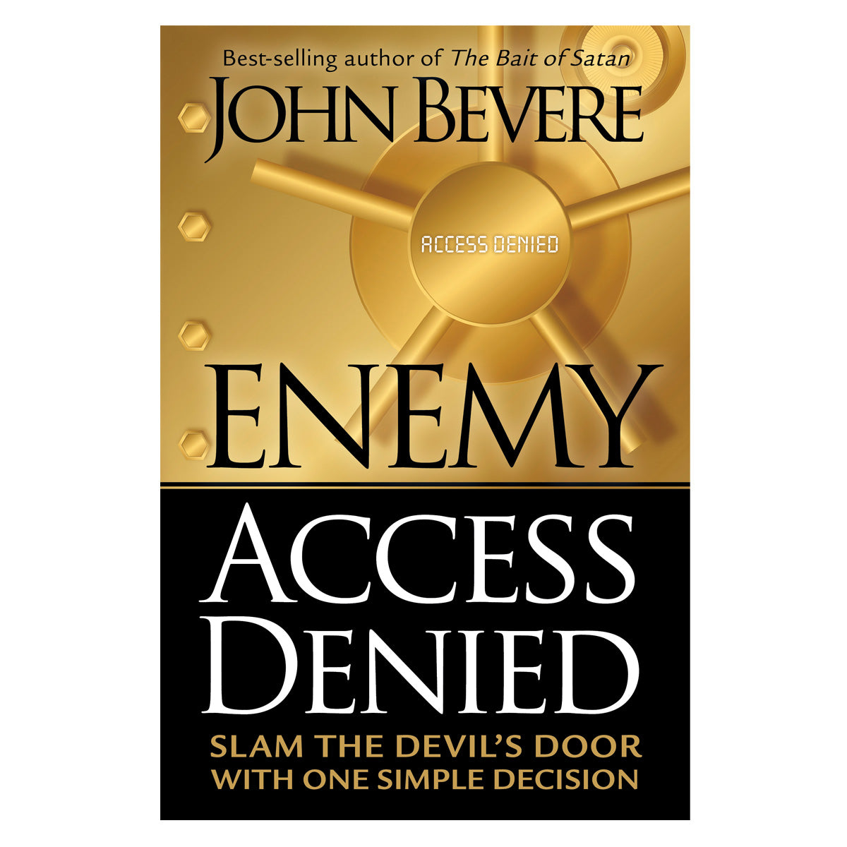 Enemy Access Denied: Slam the Devil's Door with One Simple Decision (Paperback)