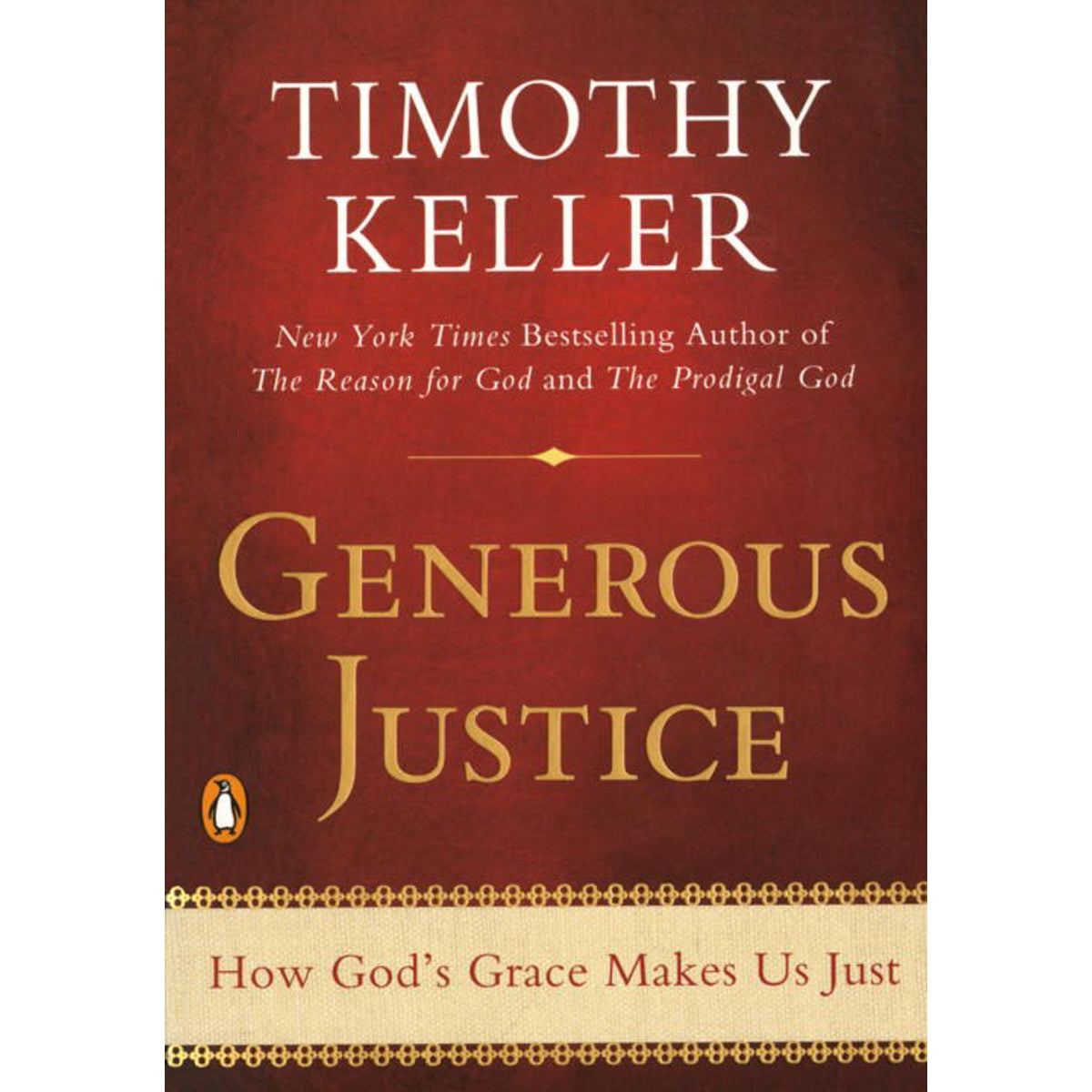 Generous Justice: How Gods Grace Makes Us Just (Paperback)