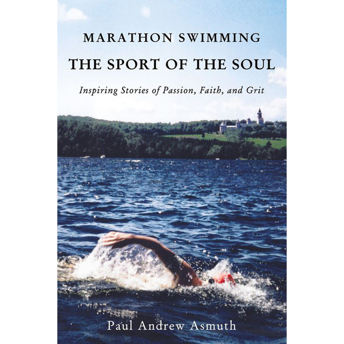 Marathon Swimming The Sport Of The Soul (Paperback)