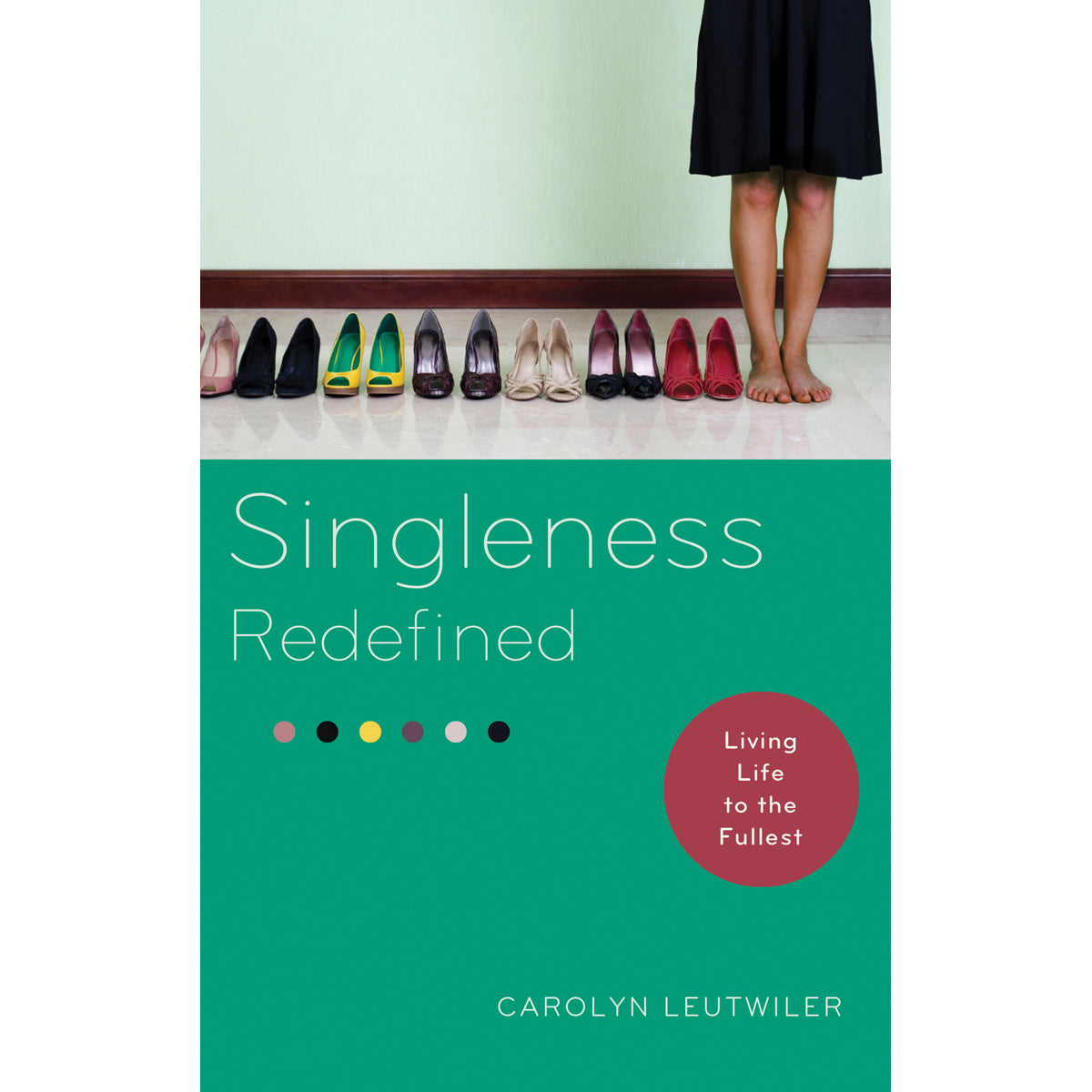 Singleness Redefined (Paperback)