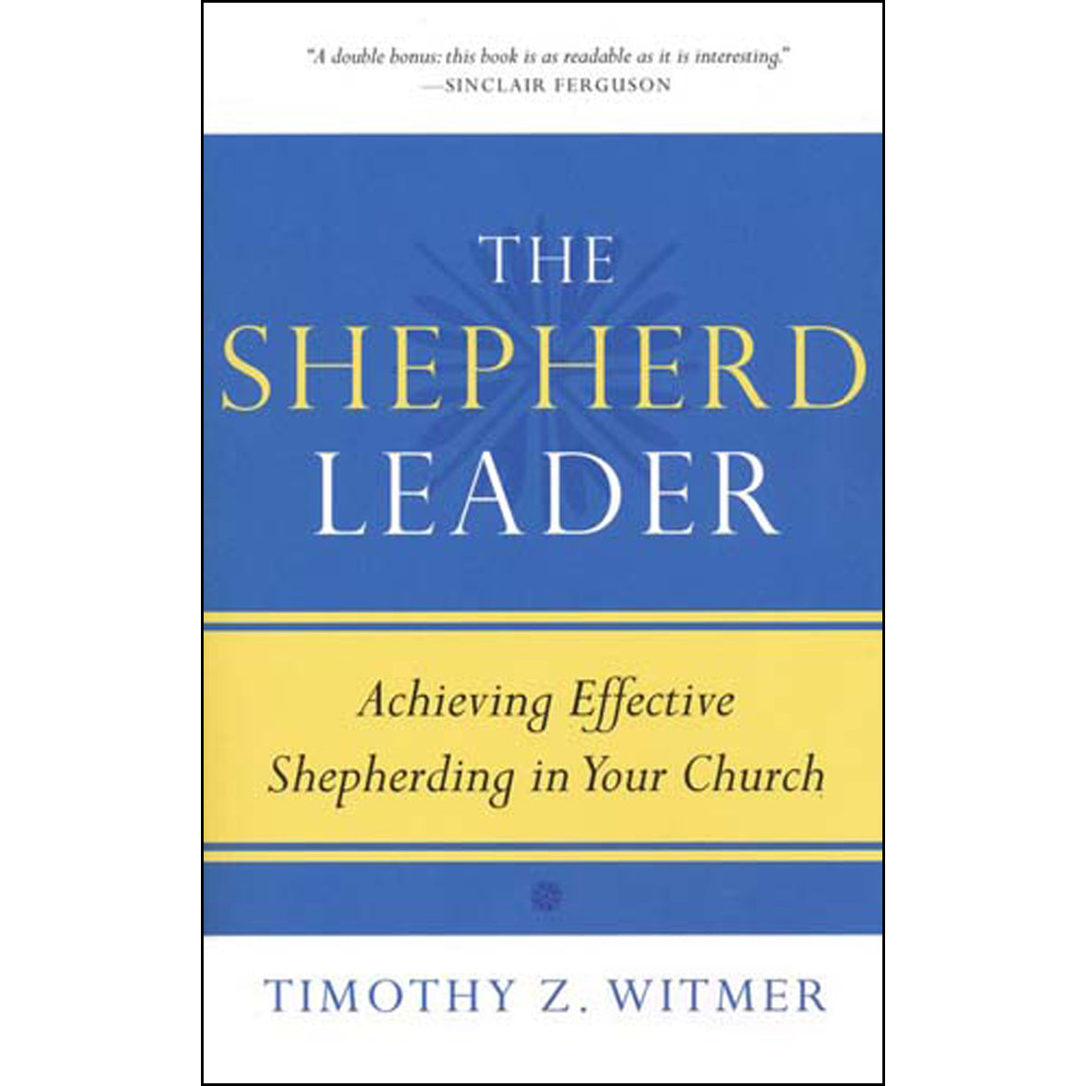The Shepherd Leader (Paperback)