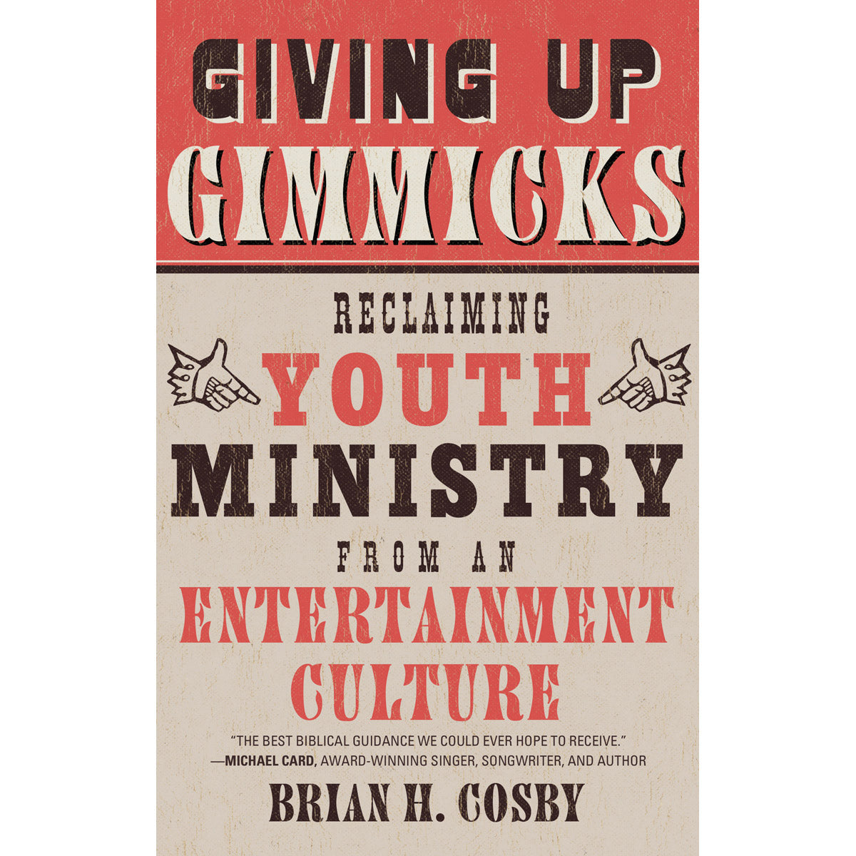 Giving Up Gimmicks (Paperback)