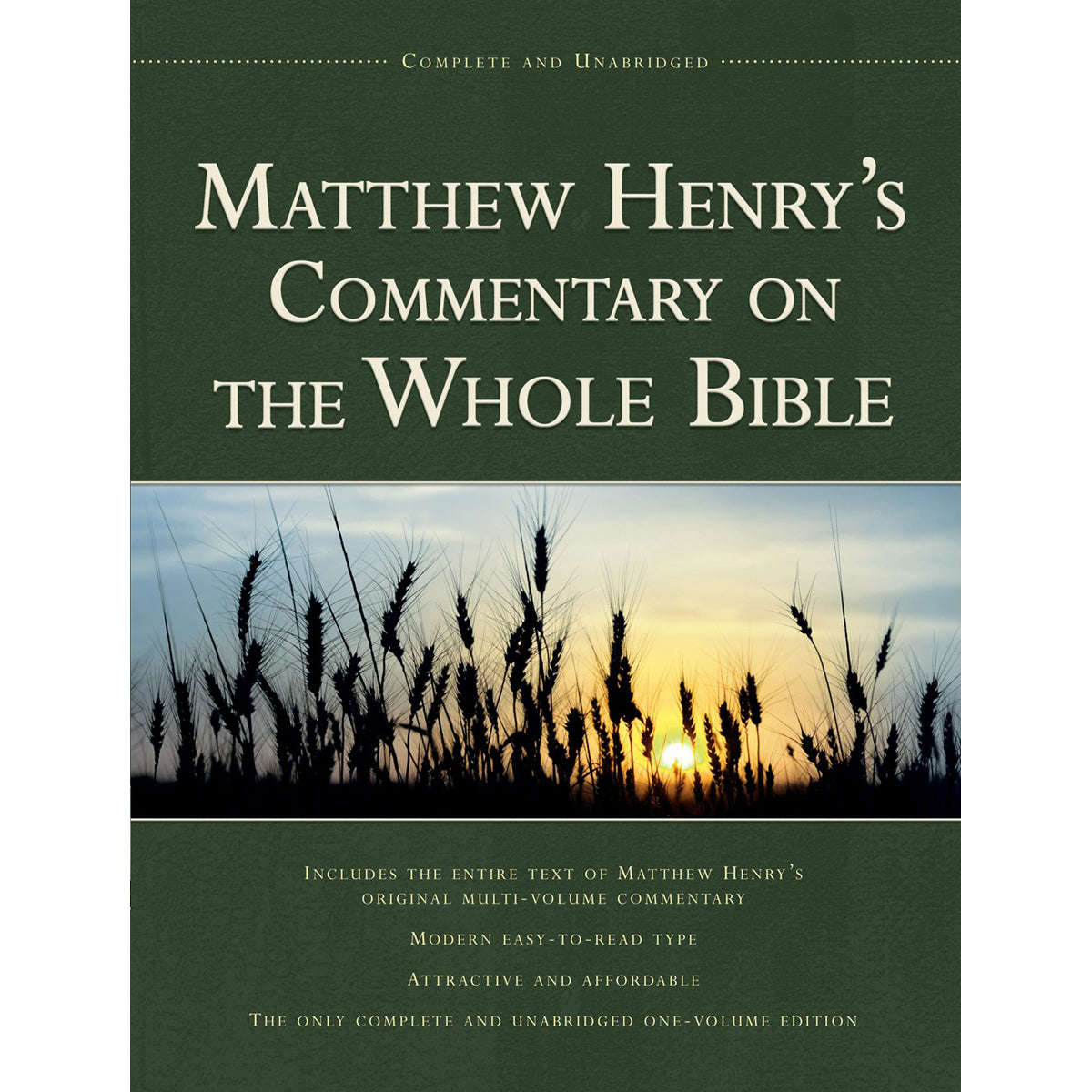 Matthew Henry's Commentary On The Whole Bible, 1 Vol Ed: Complete And Unabridged (Hardcover)